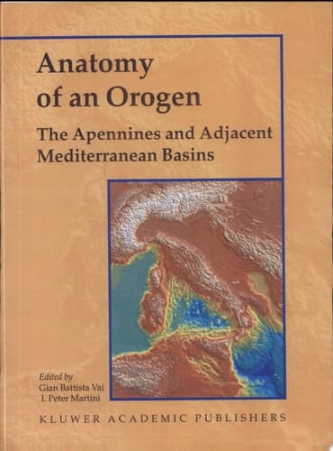 Anatomy of an Orogen: The Apennines and Adjacent Mediterranean Basins