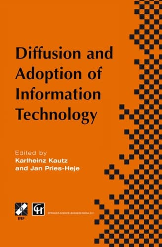 Diffusion and Adoption of Information Technology Proceedings of the first IFIP WG 8.6 working conference on the diffusion and adoption of information technology, Oslo, Norway, October 1995