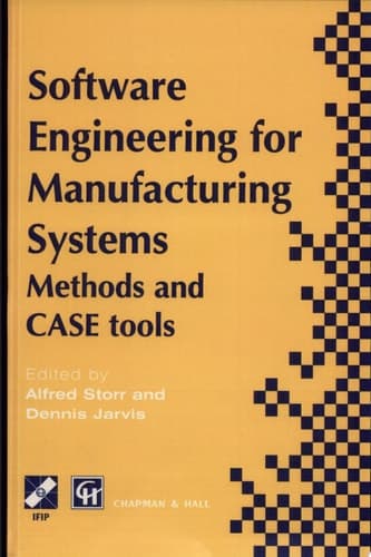 Software Engineering for Manufacturing Systems Methods and CASE tools