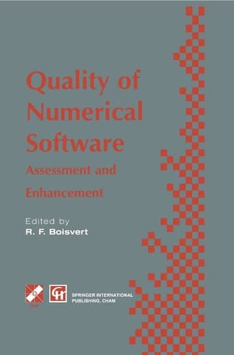 Quality of Numerical Software: Assessment and enhancement (IFIP Advances in Information and Communication Technology)
