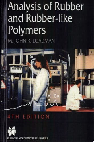 Analysis of Rubber and Rubber-like Polymers