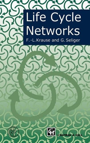 Life Cycle Networks Proceedings of the 4th CIRP International Seminar on Life Cycle Engineering 26–27 June 1997, Berlin, Germany