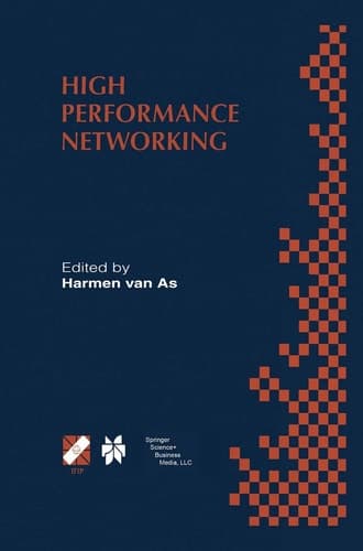 High Performance Networking: IFIP TC-6 Eighth International Conference on High Performance Networking (HPN‘98) Vienna, Austria, September 21–25, 1998 ... Information and Communication Technology, 8)