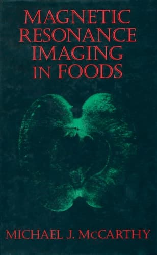 Magnetic Resonance Imaging in Foods