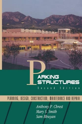 Parking Structures Planning, Design, Construction, Maintenance and Repair