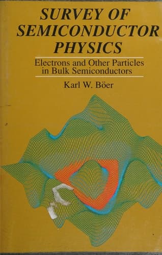 Survey of Semiconductor Physics Barriers, Junctions, Surfaces, and Devices
