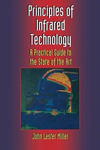 Principles of Infrared Technology: A Practical Guide to the State of the Art