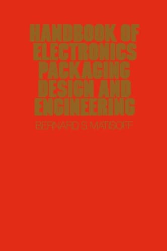 Handbook Of Electronics Packaging Design and Engineering