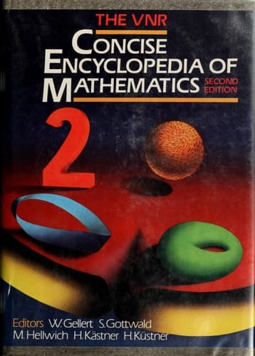 VNR Concise Encyclopedia of Mathematics (Second Edition)