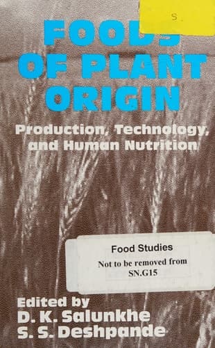 Foods of Plant Origin Production, Technology, and Human Nutrition