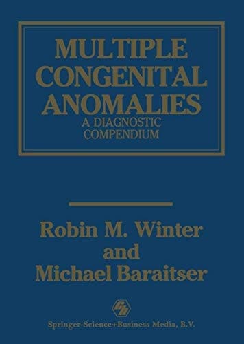 Multiple Congenital Anomalies A Diagnostic Compendium