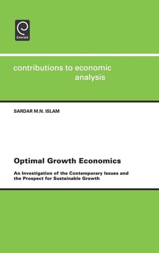 Optimal Growth Economics An Investigation of the Contemporary Issues and the Prospect for Sustainable Growth