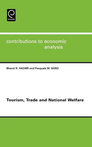 Tourism, Trade and National Welfare, Volume 265 (Contributions to Economic Analysis)