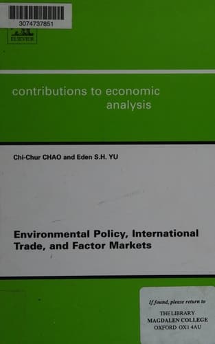Environmental Policy, International Trade and Factor Markets, Volume 267 (Contributions to Economic Analysis)