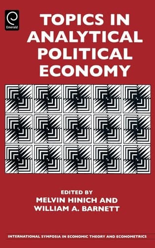 Topics in Analytical Political Economy, Volume 17 (International Symposia in Economic Theory and Econometrics) (International Symposia in Economic Theory and Econometrics)