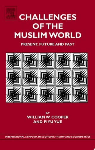 Challenges of the Muslim World Present, Future and Past