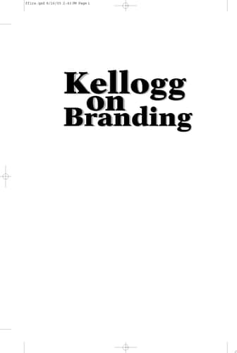 Kellogg on Branding The Marketing Faculty of The Kellogg School of Management