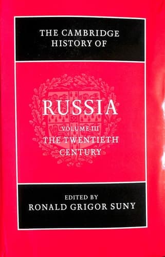 The Cambridge History of Russia: Volume 3, The Twentieth Century