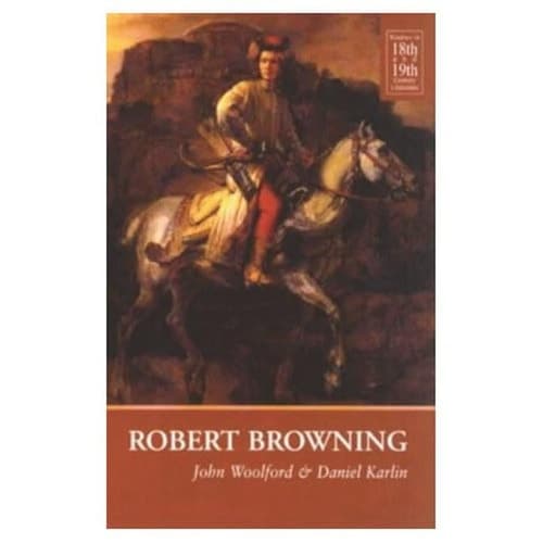 Robert Browning (Studies in Eighteenth- And Nineteenth-Century Literature)