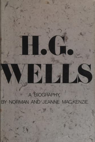 H. G. Wells: A Biography