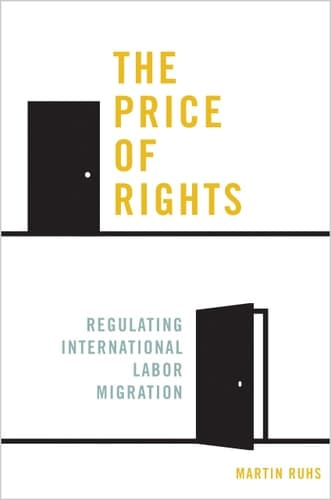 The Price of Rights Regulating International Labor Migration