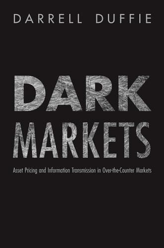 Dark Markets Asset Pricing and Information Transmission in Over-the-Counter Markets