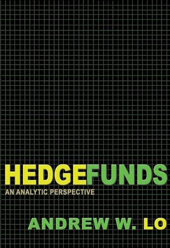 Hedge Funds An Analytic Perspective - Updated Edition