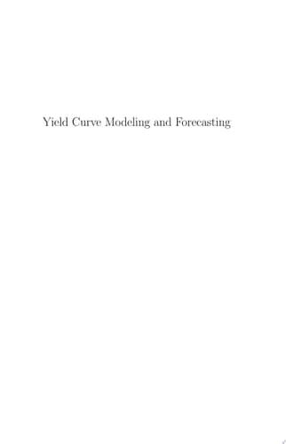Yield Curve Modeling and Forecasting The Dynamic Nelson-Siegel Approach