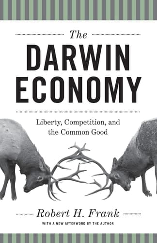 The Darwin Economy Liberty, Competition, and the Common Good