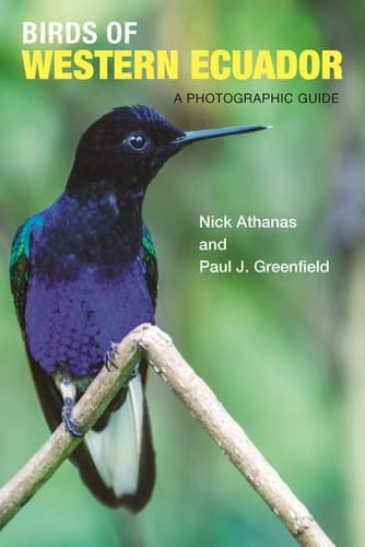 Birds of Western Ecuador A Photographic Guide