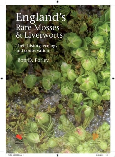 England's Rare Mosses and Liverworts Their History, Ecology, and Conservation