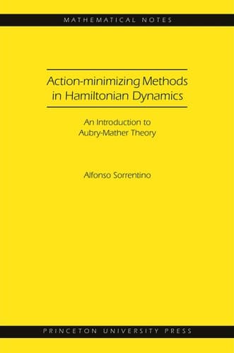 Action-minimizing Methods in Hamiltonian Dynamics An Introduction to Aubry-Mather Theory
