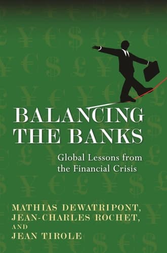 Balancing the Banks Global Lessons from the Financial Crisis
