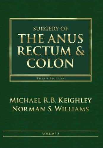 Surgery of the Anus, Rectum & Colon