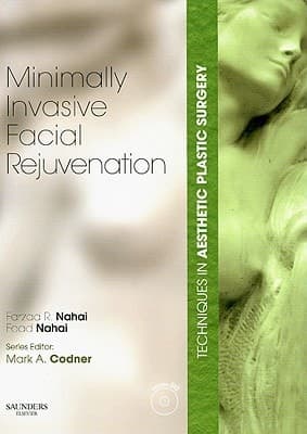 Techniques in Aesthetic Plastic Surgery Series: Minimally-Invasive Facial Rejuvenation with DVD (Techniques in Aesthetic Surgery)