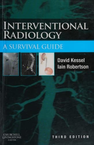 Interventional Radiology A Survival Guide