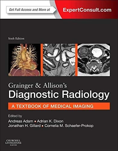 Grainger and Allison's Diagnostic Radiology A Textbook of Medical Imaging