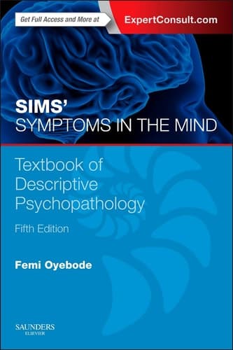 Sims' Symptoms in the Mind Textbook of Descriptive Psychopathology