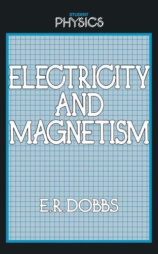 Electricity and Magnetism (Student Physics Series)