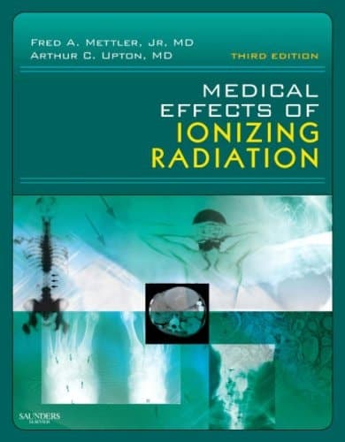 Medical Effects of Ionizing Radiation