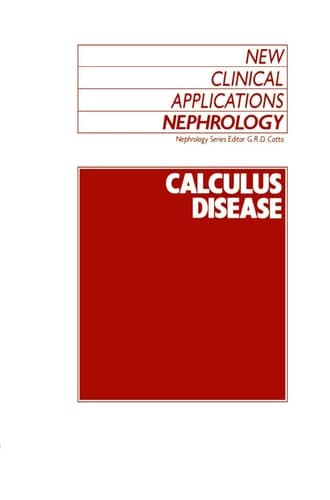 Calculus Disease (New Clinical Applications: Nephrology, 2)