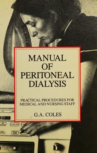 Manual of Peritoneal Dialysis Practical and Procedures for Medical and Nursing Staff