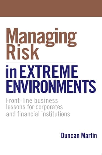 Managing Risk in Extreme Environments