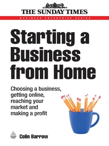 Starting a Business from Home: Choosing a Business, Getting Online, Reaching Your Market and Making a Profit (Gale Non Series E-Books)