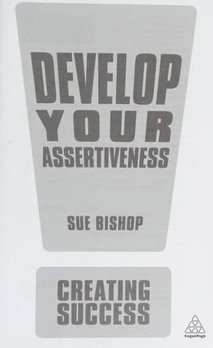 Develop Your Assertiveness