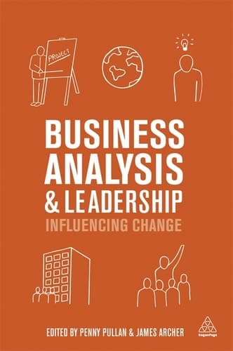 Business Analysis and Leadership Influencing Change