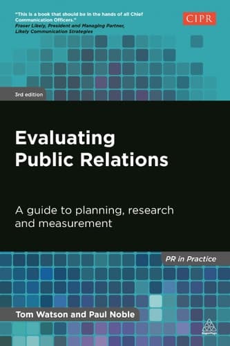 Evaluating Public Relations A Guide to Planning, Research and Measurement