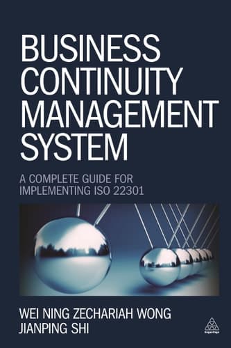 Business Continuity Management System A Complete Guide to Implementing ISO 22301