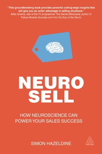 Neuro-sell How Neuroscience Can Power Your Sales Success