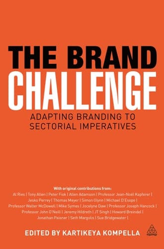 The Brand Challenge Adapting Branding to Sectorial Imperatives